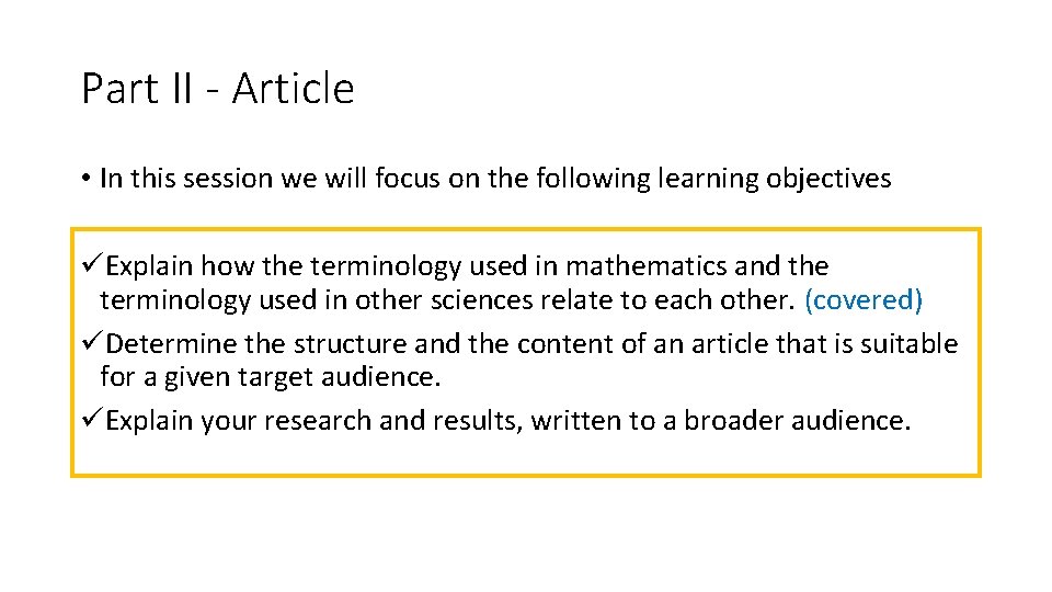 Part II - Article • In this session we will focus on the following