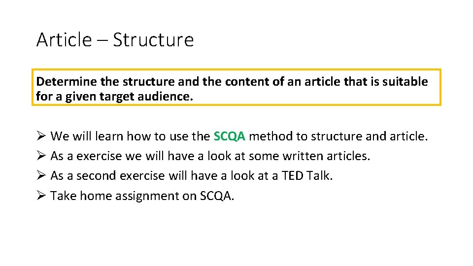 Article – Structure Determine the structure and the content of an article that is