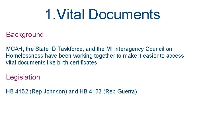 1. Vital Documents Background MCAH, the State ID Taskforce, and the MI Interagency Council