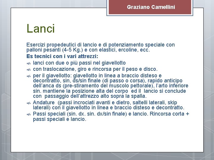 Graziano Camellini Lanci Esercizi propedeutici di lancio e di potenziamento speciale con palloni pesanti