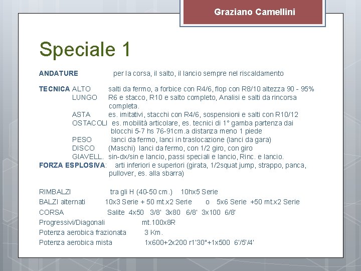 Graziano Camellini Speciale 1 ANDATURE per la corsa, il salto, il lancio sempre nel