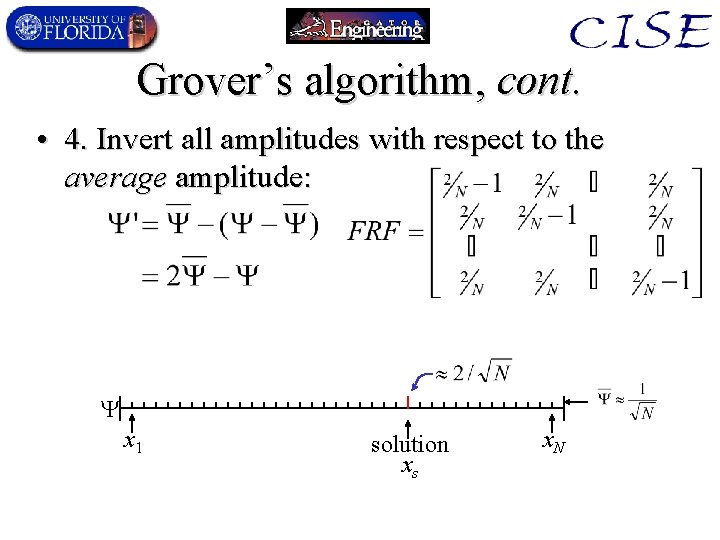 Grover’s algorithm, cont. • 4. Invert all amplitudes with respect to the average amplitude: