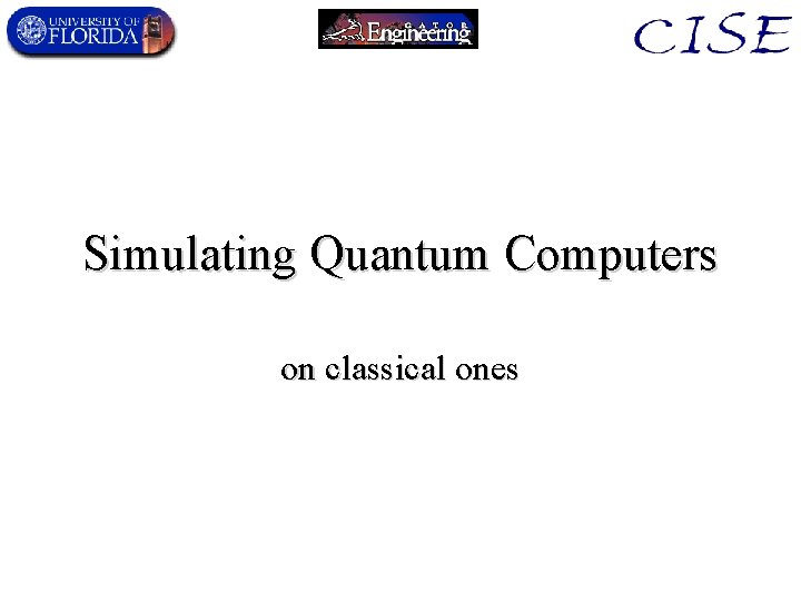 Simulating Quantum Computers on classical ones 