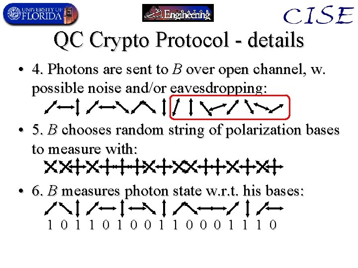 QC Crypto Protocol - details • 4. Photons are sent to B over open