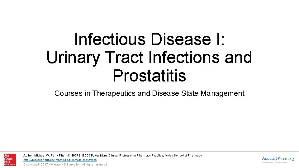 Infectious Disease I: Urinary Tract Infections and Prostatitis Courses in Therapeutics and Disease State