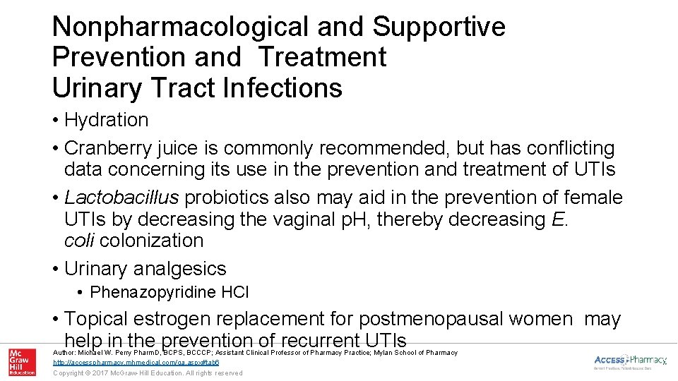 Nonpharmacological and Supportive Prevention and Treatment Urinary Tract Infections • Hydration • Cranberry juice