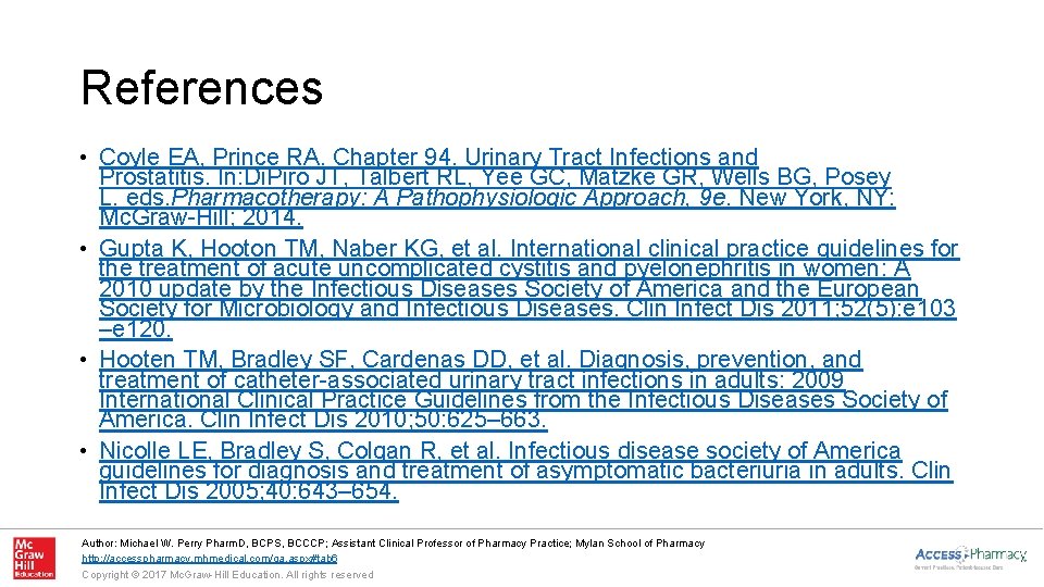 References • Coyle EA, Prince RA. Chapter 94. Urinary Tract Infections and Prostatitis. In: