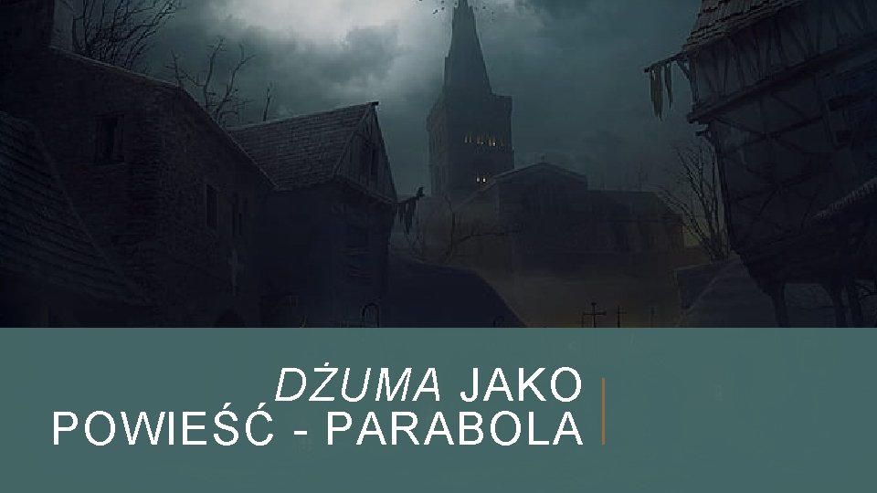 DŻUMA JAKO POWIEŚĆ PARABOLA 