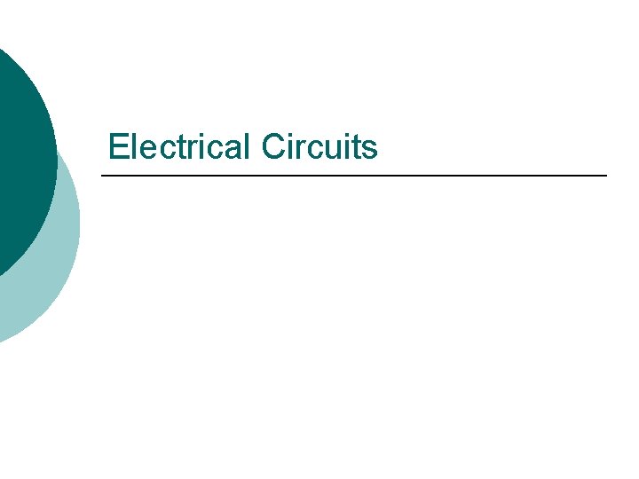 Electrical Circuits 