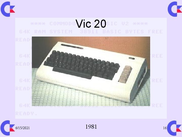 Vic 20 6/15/2021 1981 16 