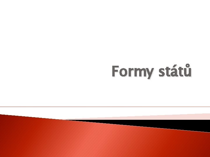 Formy států 