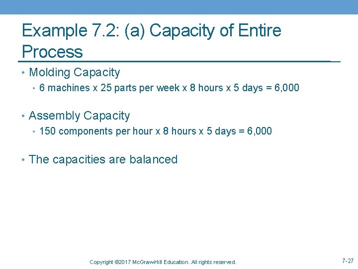 Example 7. 2: (a) Capacity of Entire Process • Molding Capacity • 6 machines
