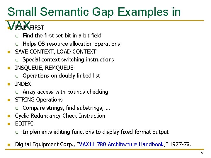 Small Semantic Gap Examples in FIND FIRST VAX n Find the first set bit