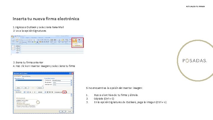 ACTUALIZA TU FIRMA Inserta tu nueva firma electrónica 1. Ingresa a Outlook y selecciona