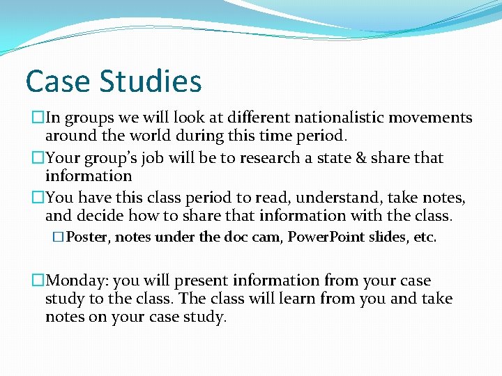 Case Studies �In groups we will look at different nationalistic movements around the world