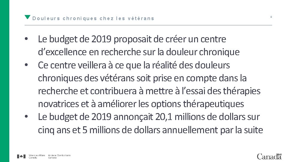 Douleurs chroniques chez les vétérans • Le budget de 2019 proposait de créer un