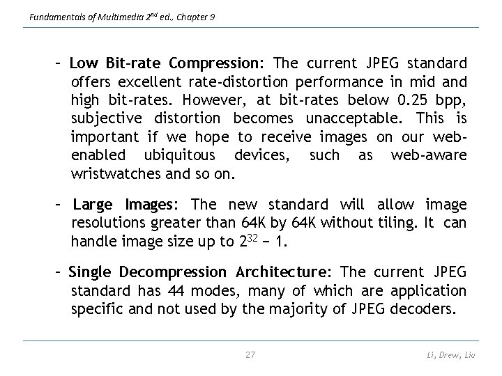 Bitrate Compression Examples Fundamentals of Multimedia 2 nd ed Chapter 9