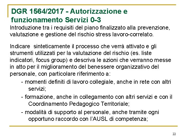 DGR 1564/2017 - Autorizzazione e funzionamento Servizi 0 -3 Introduzione tra i requisiti del