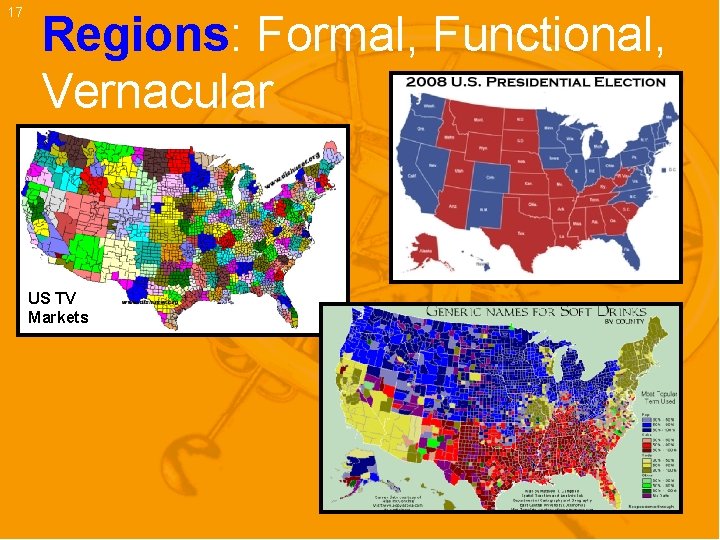 17 Regions: Formal, Functional, Vernacular US TV Markets 