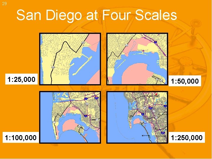 29 San Diego at Four Scales 1: 25, 000 1: 50, 000 1: 100,