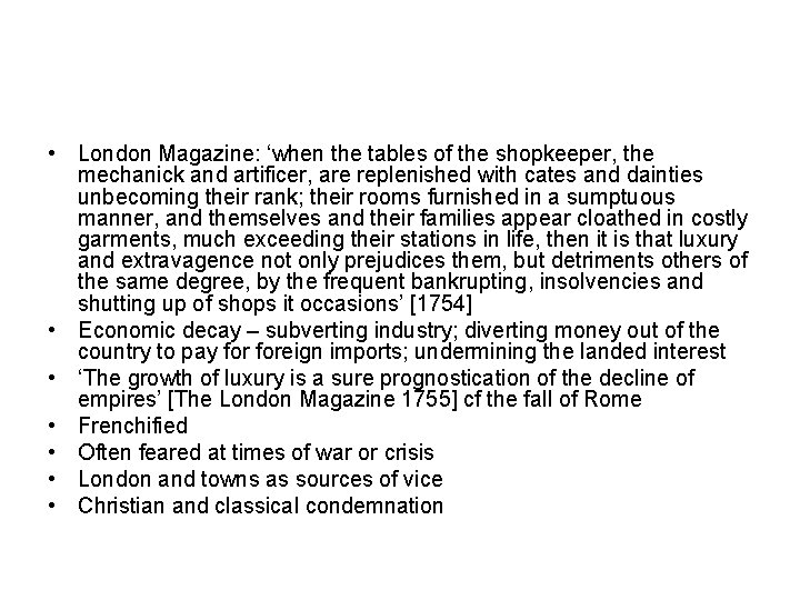 • London Magazine: ‘when the tables of the shopkeeper, the mechanick and artificer, • London Magazine: ‘when the tables of the shopkeeper, the mechanick and artificer,