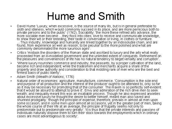 Hume and Smith • • • David Hume ‘Luxury, when excessive, is the source Hume and Smith • • • David Hume ‘Luxury, when excessive, is the source