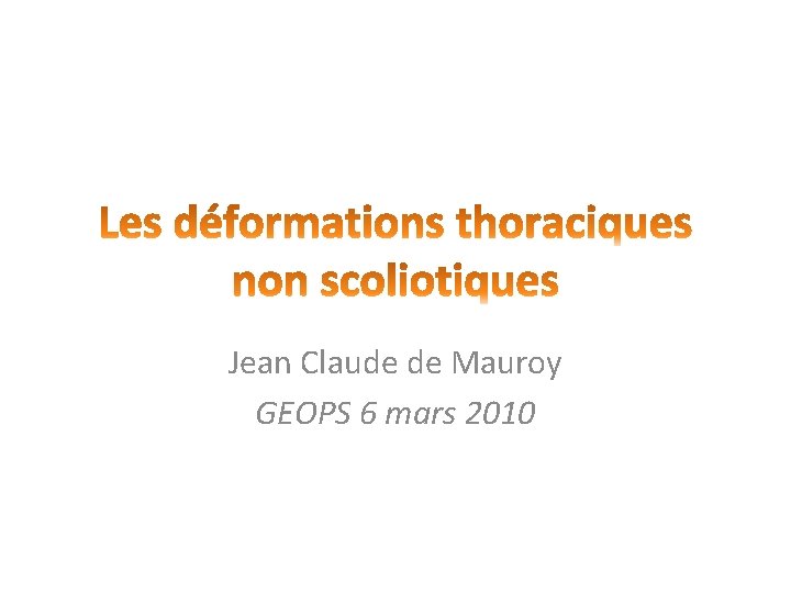 Jean Claude de Mauroy GEOPS 6 mars 2010 