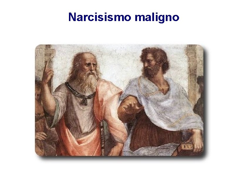 Narcisismo maligno 