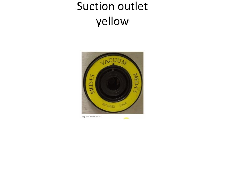 Suction outlet yellow 