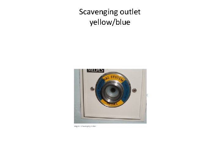 Scavenging outlet yellow/blue 