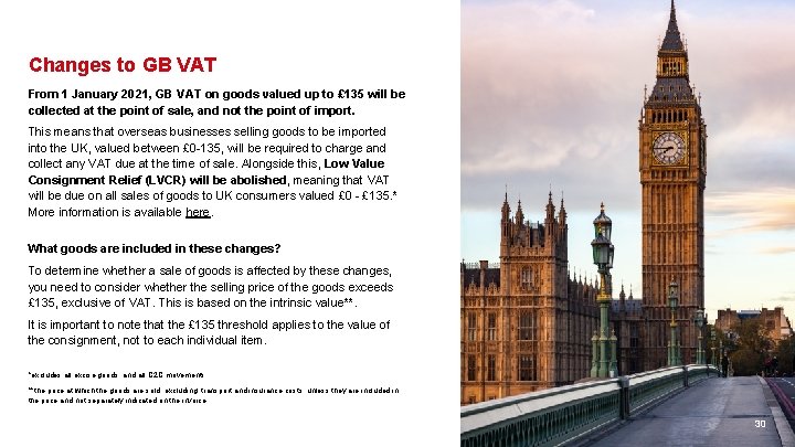 Changes to GB VAT From 1 January 2021, GB VAT on goods valued up Changes to GB VAT From 1 January 2021, GB VAT on goods valued up