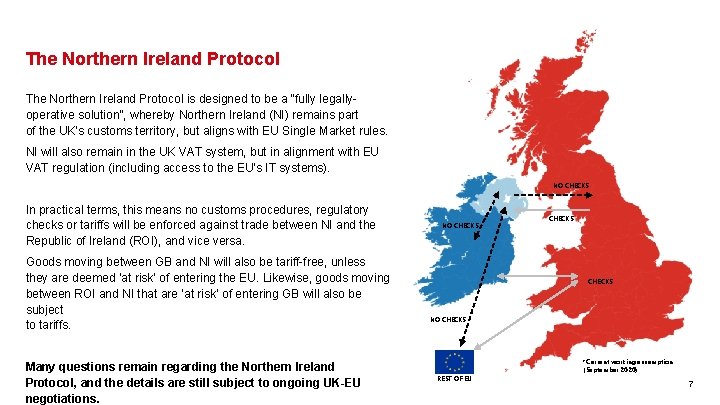 The Northern Ireland Protocol is designed to be a “fully legallyoperative solution”, whereby Northern The Northern Ireland Protocol is designed to be a “fully legallyoperative solution”, whereby Northern