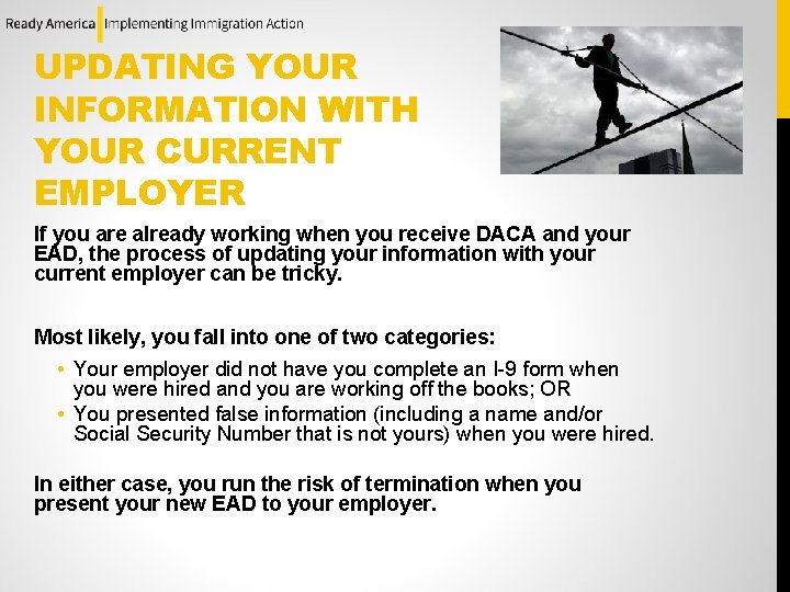 UPDATING YOUR INFORMATION WITH YOUR CURRENT EMPLOYER If you are already working when you