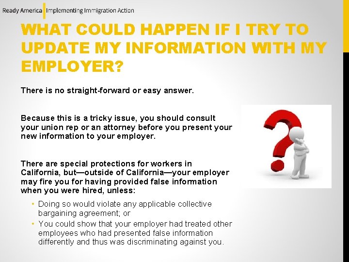 WHAT COULD HAPPEN IF I TRY TO UPDATE MY INFORMATION WITH MY EMPLOYER? There