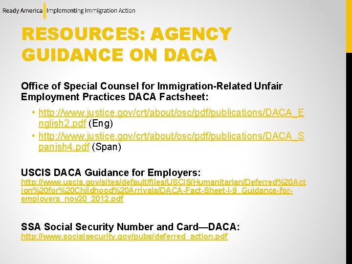 RESOURCES: AGENCY GUIDANCE ON DACA Office of Special Counsel for Immigration-Related Unfair Employment Practices