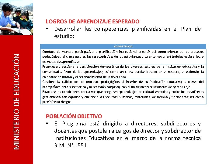 LOGROS DE APRENDIZAJE ESPERADO • Desarrollar las competencias planificadas en el Plan de estudio: