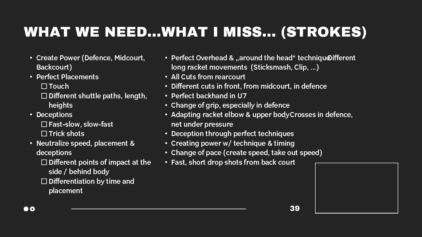 WHAT WE NEED. . . WHAT I MISS. . . (STROKES) • Create Power