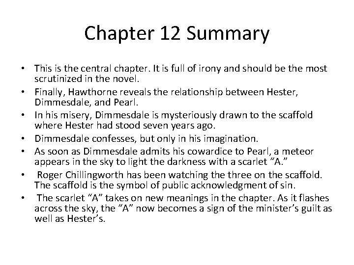 Chapter 12 Summary • This is the central chapter. It is full of irony
