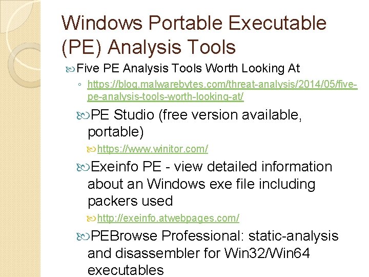 Windows Portable Executable (PE) Analysis Tools Five PE Analysis Tools Worth Looking At ◦