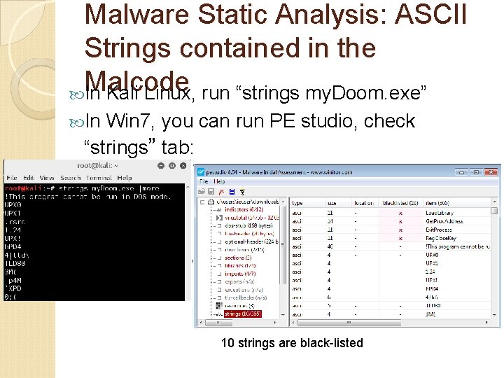 Malware Static Analysis: ASCII Strings contained in the Malcode In Kali Linux, run “strings