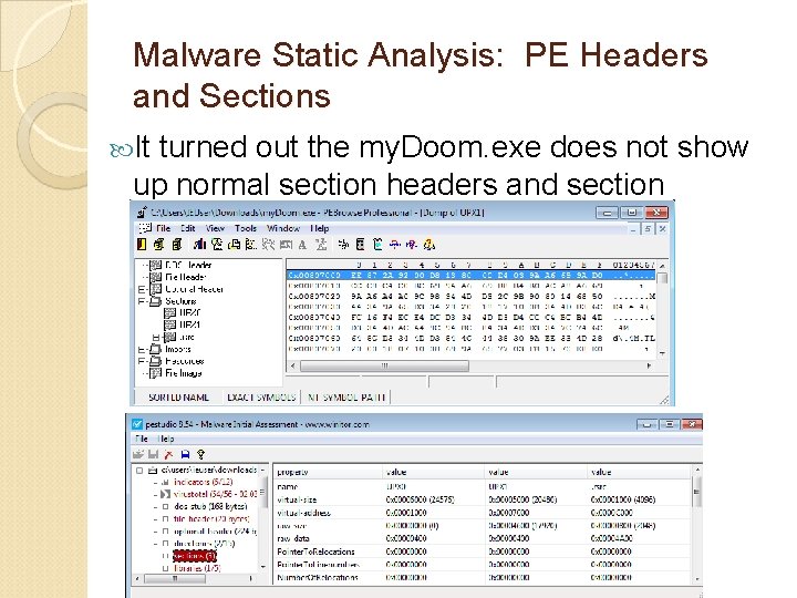 Malware Static Analysis: PE Headers and Sections It turned out the my. Doom. exe