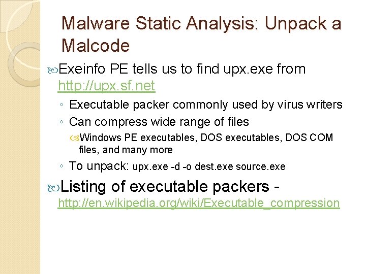Malware Static Analysis: Unpack a Malcode Exeinfo PE tells us to find upx. exe
