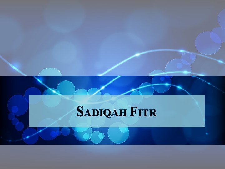 SADIQAH FITR 