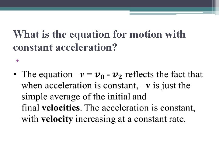 What is the equation for motion with constant acceleration? • 