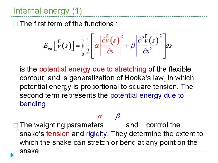 Internal energy (1) � The first term of the functional: is the potential energy