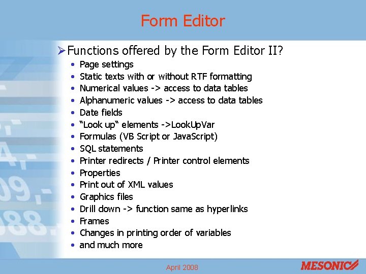 Form Editor ØFunctions offered by the Form Editor II? • • • • Page