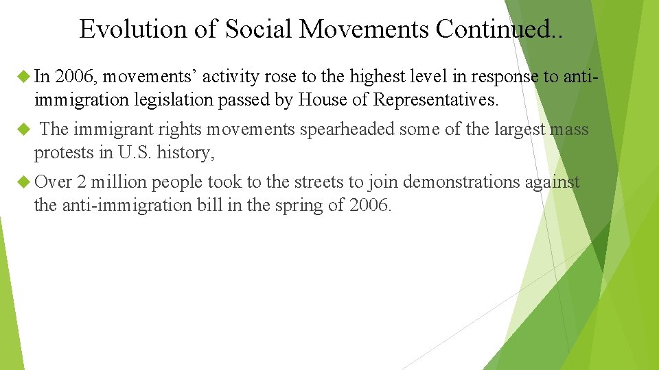 Evolution of Social Movements Continued. . In 2006, movements’ activity rose to the highest