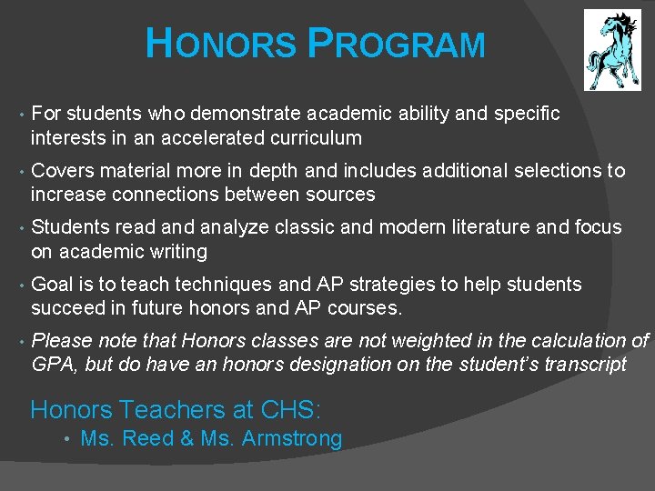 HONORS PROGRAM • For students who demonstrate academic ability and specific interests in an HONORS PROGRAM • For students who demonstrate academic ability and specific interests in an