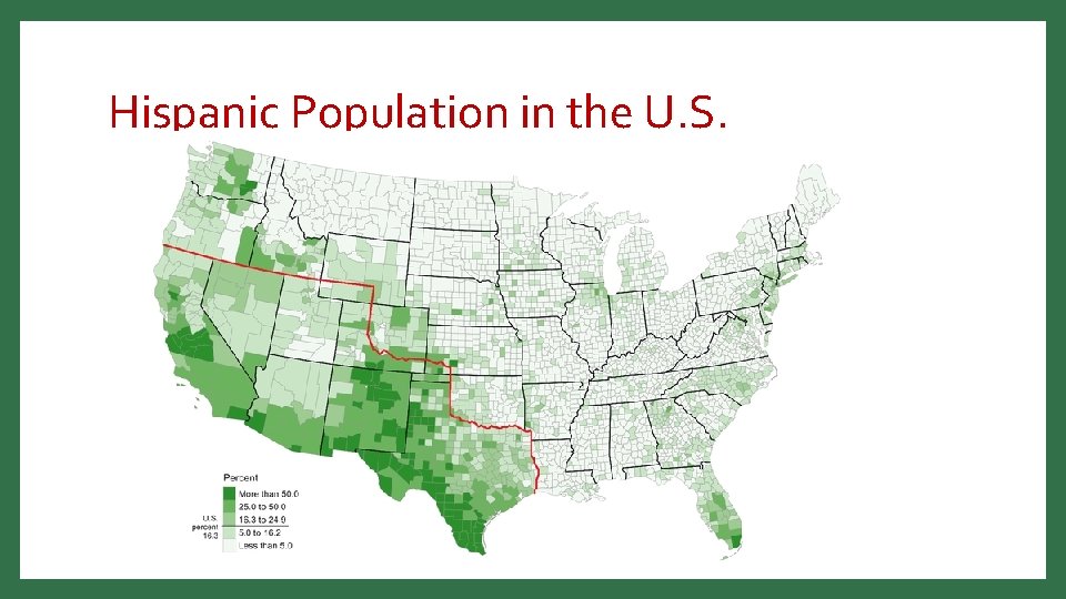 Hispanic Population in the U. S. 