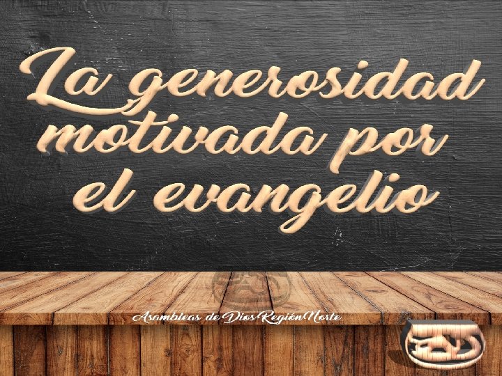 LA GENEROSIDAD MOTIVADA POR EL EVANGELIO LA GENEROSIDAD DEBE SER UN ESTILO DE VIDA